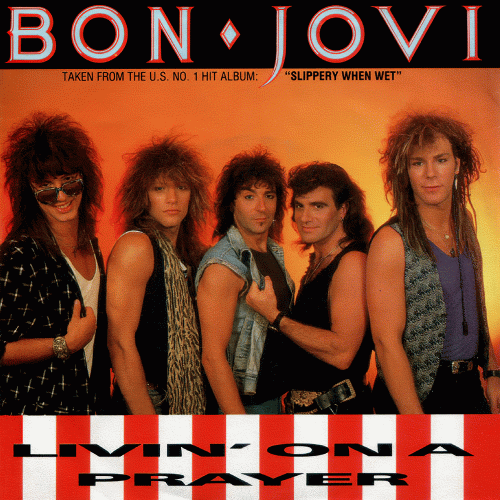 Bon Jovi : Livin' on a Prayer